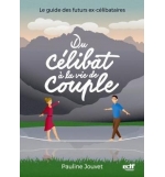 Du célibat à la vie de couple - Jouvet Pauline