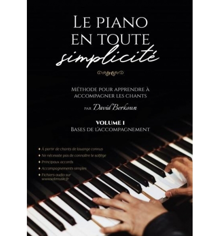 Le piano en toute simplicité volume 1- David BERKOUN Le piano en toute simplicité volume 1- David BERKOUN