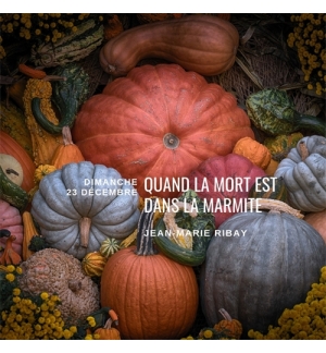 Quand la mort est dans la marmite - Jean-Marie Ribay 