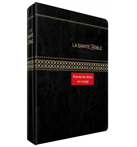 La Sainte Bible - Louis segond 21 - Paroles de Jésus en rouge (gros caractères) La Sainte Bible - Louis segond 21 - Paroles de Jésus en rouge (gros caractères)