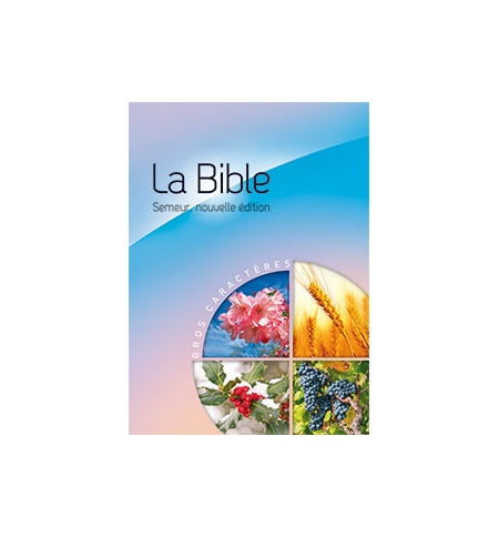 Bible semeur 2015 gros caractères