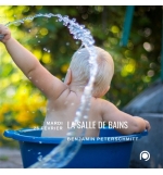 La salle de bain - Benjamin Peterschmitt