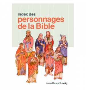 Index des personnages de la Bible - Jean-Daniel Linsig 