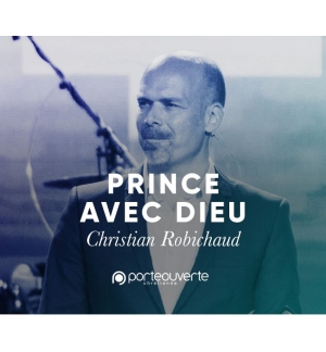 Prince avec Dieu - Christian Robichaud 