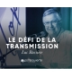 Le défi de la transmission - Luc Bussière