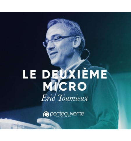 Le deuxième micro - Eric Toumieux Le deuxième micro - Eric Toumieux