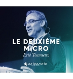 Le deuxième micro - Eric Toumieux