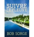 Suivre le fleuve - Sorge Bob