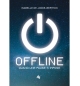 Offline – Quand une pause s’impose - Isabelle de Joode-Berthon