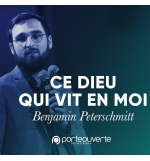 Ce Dieu qui vît en nous - Benjamin Peterschmitt 