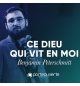 Ce Dieu qui vît en nous - Benjamin Peterschmitt 