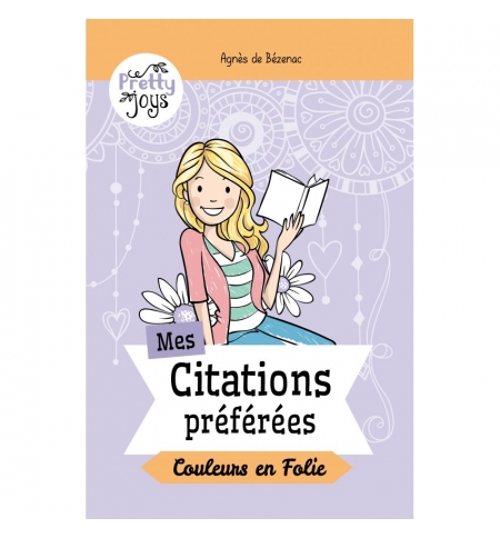 Mes citations préférées - Couleur en Folie