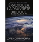 Nous pouvons éradiquer la pauvreté biblique aujourd'hui ! - Cunningham Loren / R