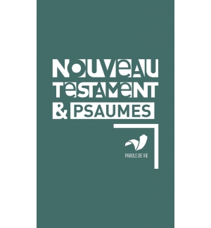 Nouveau Testament et Psaumes - Parole de vie