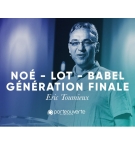 Noé, Lot, Babel : génération finale - Eric Toumieux MP3