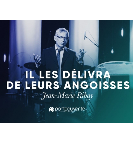 Il les délivra de leurs angoisses… ! - Jean-Marie Ribay MP3 Il les délivra de leurs angoisses… ! - Jean-Marie Ribay MP3