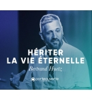 Hériter la vie éternelle - Bertrand Huetz MP3