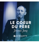 Le coeur du père - Jérémie Jung  MP3