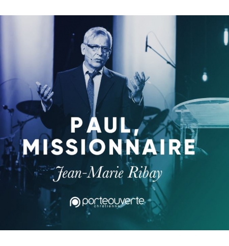 Paul, missionnaire - Jean-Marie Ribay MP3 Paul, missionnaire - Jean-Marie Ribay MP3
