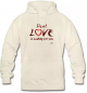 Sweat Shirt "Real love is waiting for you"
