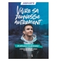 Vivre sa jeunesse autrement - Joseph Gotte