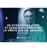 Un scientifique athée et darwiniste découvre la vérité - John Sanford MP3