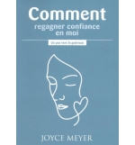Comment regagner confiance en moi ? - Joyce Meyer