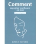 Comment regagner confiance en moi ? - Joyce Meyer