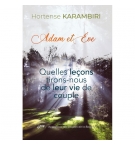 Adam et Eve: quelles leçons tirons-nous de leur vie de couple - Hortense Karambi