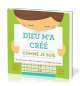 Dieu m'a créé comme je suis - Un livre pour aider les enfants à protéger leur co