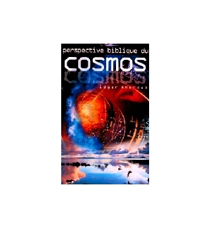 Perspective biblique du cosmos - Edgar Andrews