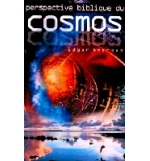 Perspective biblique du cosmos - Edgar Andrews