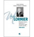 Moïse Lormier pionnier, berger, musicien et visionnaire dans l'action social 