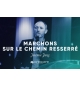 Marchons sur le chemin resserré - Jérémie Jung MP3