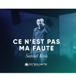 Ce n'est pas de ma faute - Samuel Kron MP3