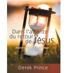 Dans l'attente du retour de Jésus - Derek Prince