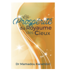 La prospérité du Royaume des cieux - Mamadou Karambiri
