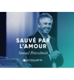 Sauvé par l'amour -Samuel Peterschmitt MP3