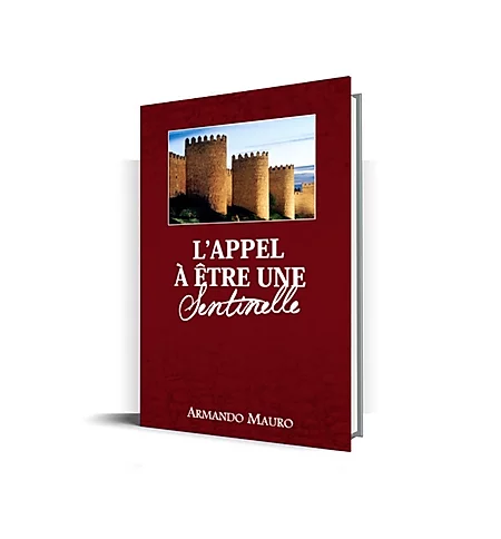 L'appel à être une sentinelle - Armando MAURO L'appel à être une sentinelle - Armando MAURO