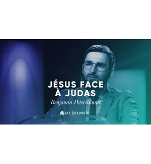 Jésus face à Judas - Benjamin Peterschmitt MP3
