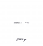 Partis si vite - Porte Ouverte Louange