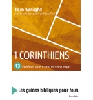1 Corinthiens : 13 études à suivre seul ou en groupe - Patty Pell – Nicholas Tho