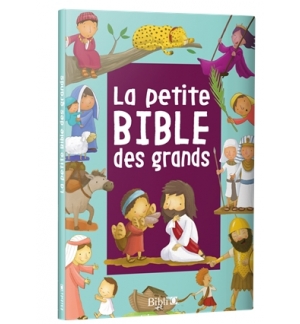 La petite Bible des grands