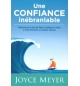 Une confiance inébranlable - Joyce Meyer