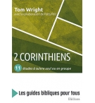 2 Corinthiens : 11 études à suivre seul ou en groupe - Nicholas Thomas Wright – 