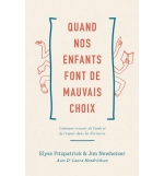 Quand nos enfants font de mauvais choix - Elyse Fitzpatrick