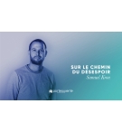 Sur le chemin du désespoir - Samuel Kron MP3