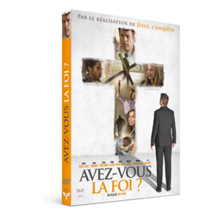 Avez-vous la foi ?