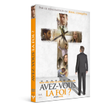 Avez-vous la foi ?