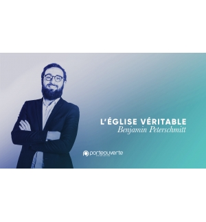 L'Eglise véritable - Benjamin Peterschmitt MP3